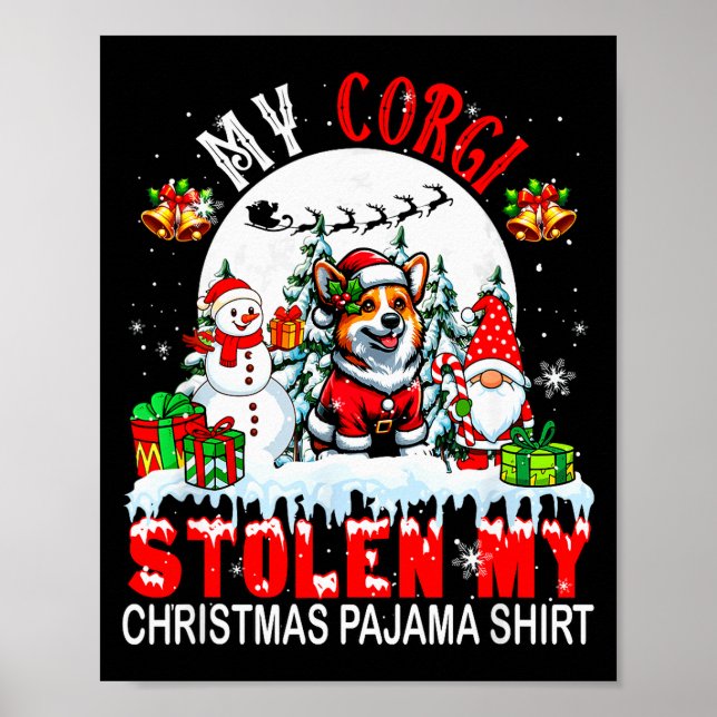 Póster My Corgi Stolen My Christmas Pajama Shirt Santa Do (Frente)