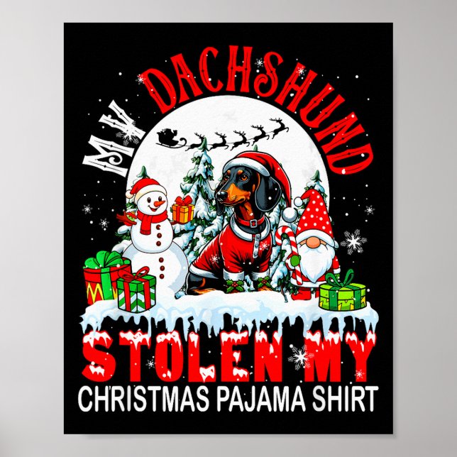 Póster My Dachshund Stolen My Christmas Pajama Shirt Sant (Frente)