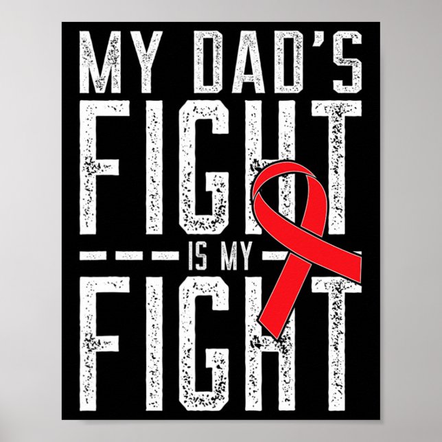 Póster My Dad's Fight Is My Fight Blood Cancer Awareness  (Frente)