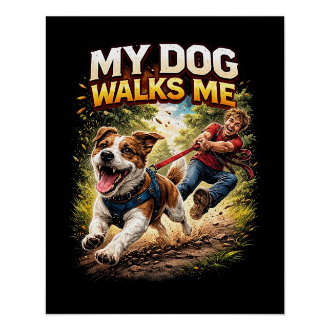 Póster My Dog Walks Me (Anverso)