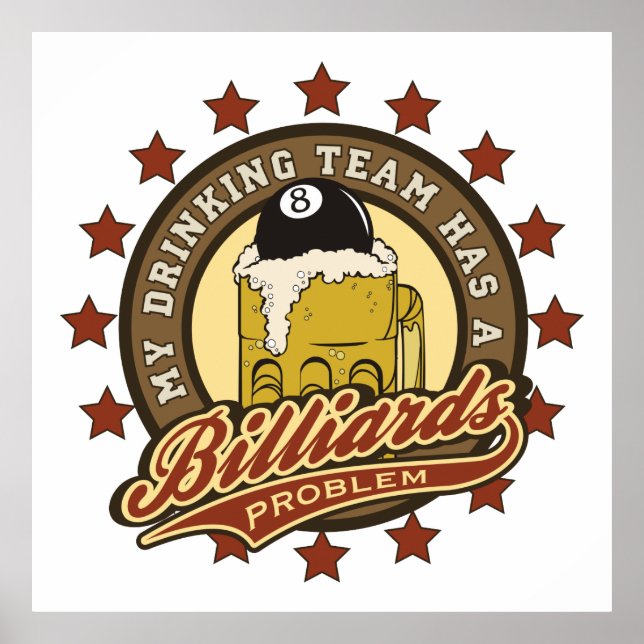 Póster My Drinking Team has a Billiards Problem (Frente)