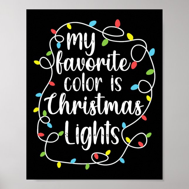 Póster My Favorite Color Is Christmas Lights  (Frente)
