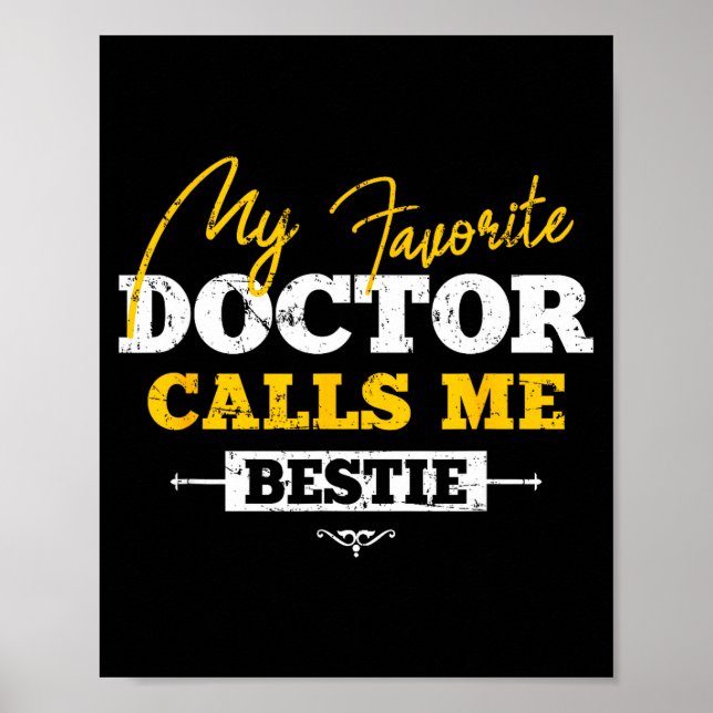 Póster My Favorite Doctor Calls Me Ie Funny Doc Friend  (Frente)