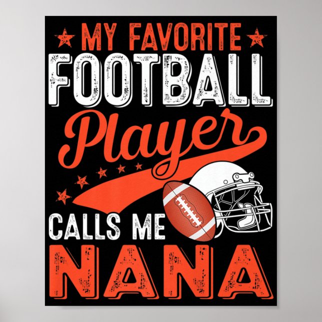 Póster My Favorite Football Player Calls Me Nana Football (Frente)
