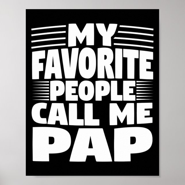Póster My Favorite People Call Me Pap Funny Gift  (Frente)