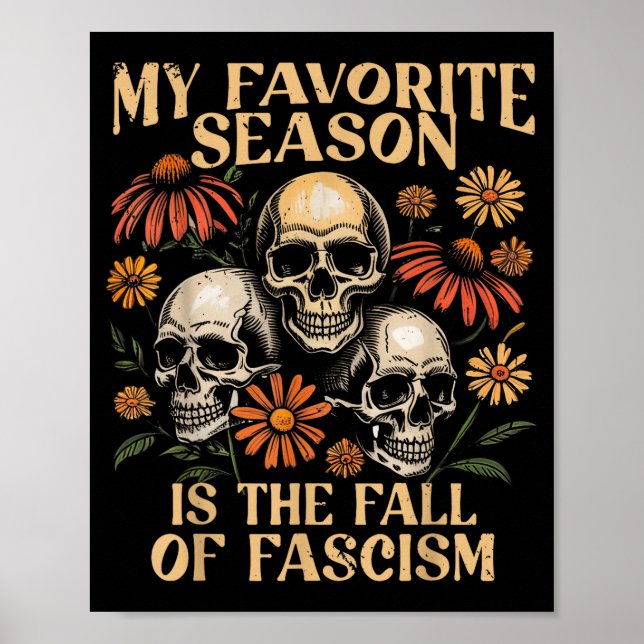 Póster My Favorite Season Is The Fall Of Fascism Hallowee (Frente)