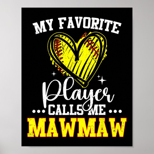 Póster My Favorite Softll Player Calls Me Mawmaw  (Frente)