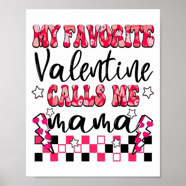 Póster My Favorite Valentine Calls Me Mama Valentines Da  (Frente)