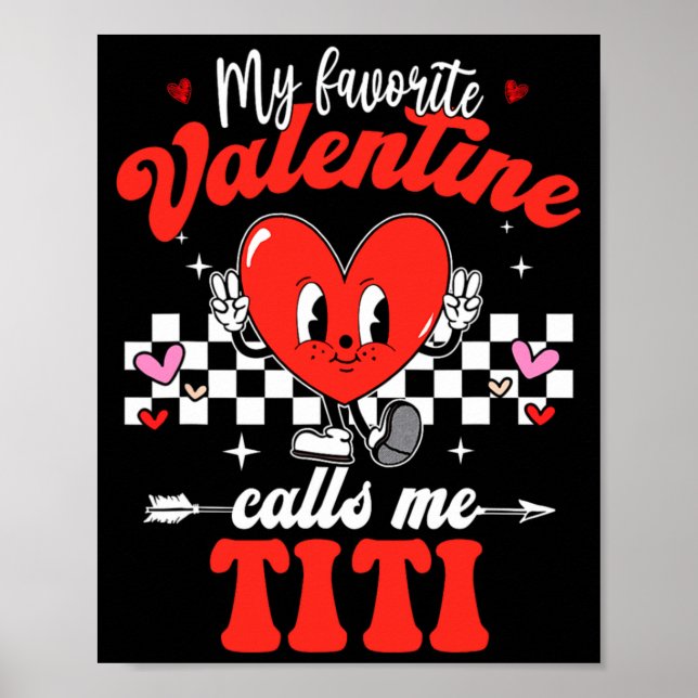 Póster My Favorite Valentine Calls Me Titi Happy Valentin (Frente)