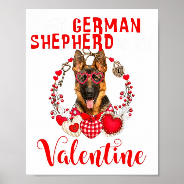 Póster My German Shepherd Is My Valentine Funny Dog Lover (Frente)