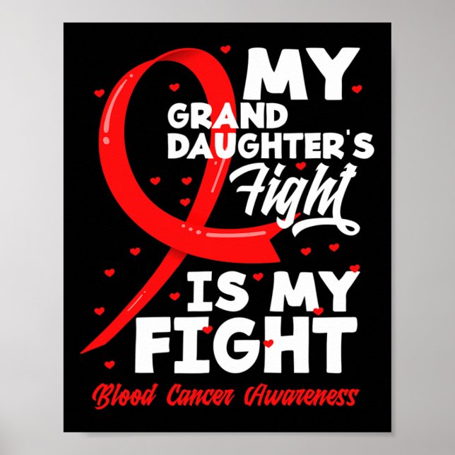 Póster My Granddaughter's Fight Is My Fight Blood Cancer  (Frente)