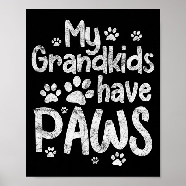 Póster My Grandkids Have Paws Funny Dog Cat Grandma Grand (Frente)