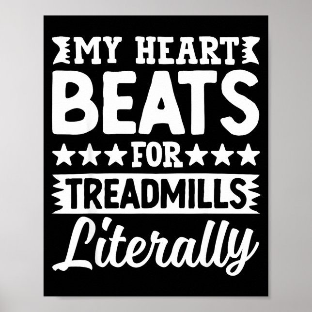 Póster My Heart Beats For Treadmills Literally Workout  (Frente)