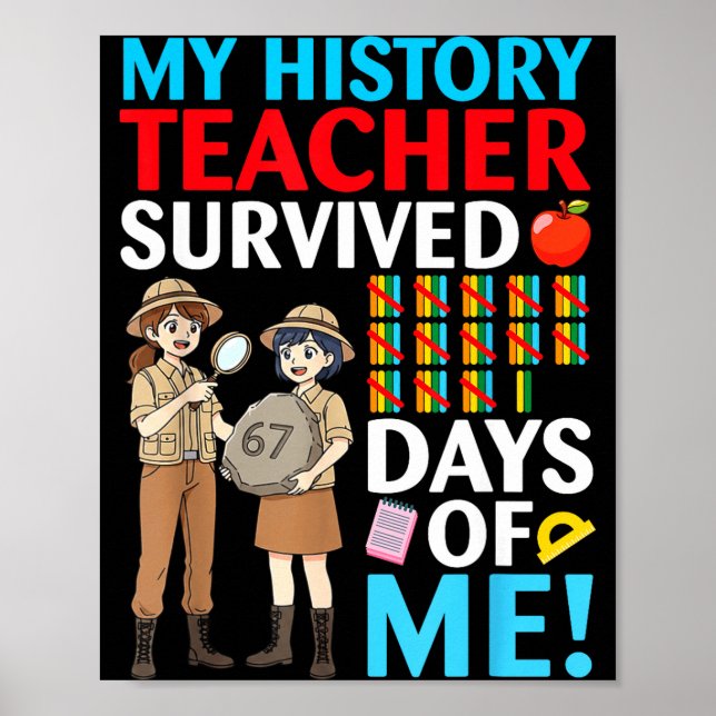 Póster My History Teacher Survived 67 Days Of Me Student  (Frente)