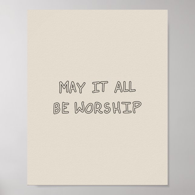 Póster My it all be worship outline (Frente)