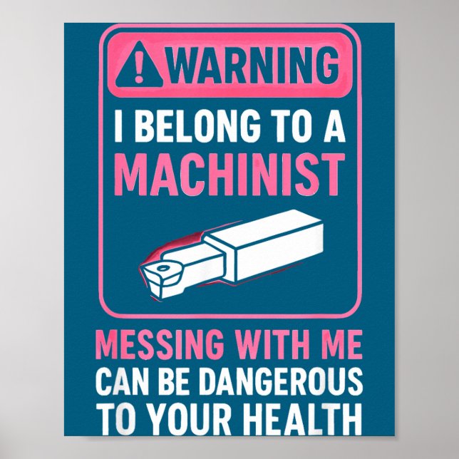 Póster My Knight In Machinist Wife Girlfriend Funny Anniv (Frente)