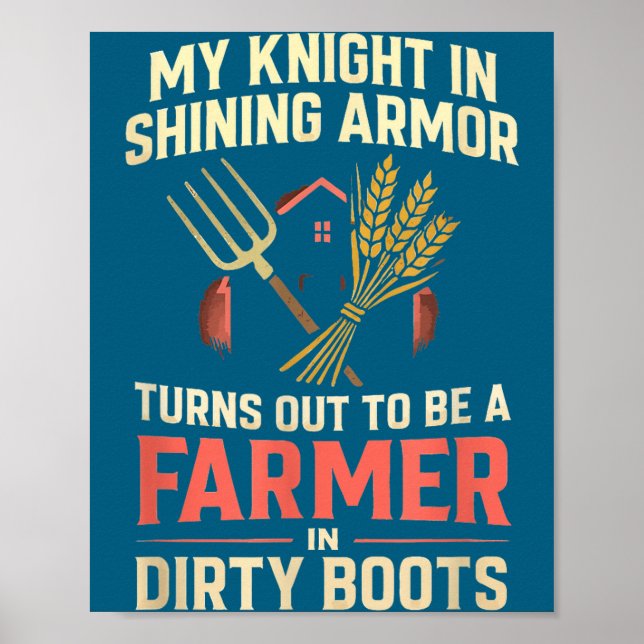 Póster My Knight In Shining Funny Farmer Wife Women Girls (Frente)