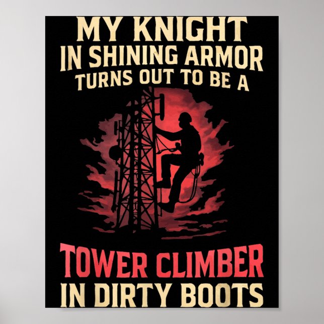 Póster My Knight In Shining Funny Tower Climber Wife Wome (Frente)