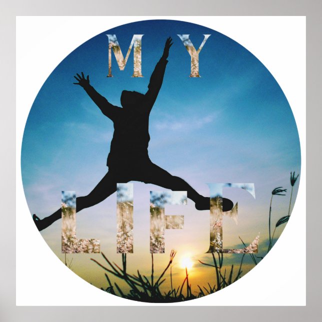 Póster My Life – Inspirational Nature Design Sticker (Frente)