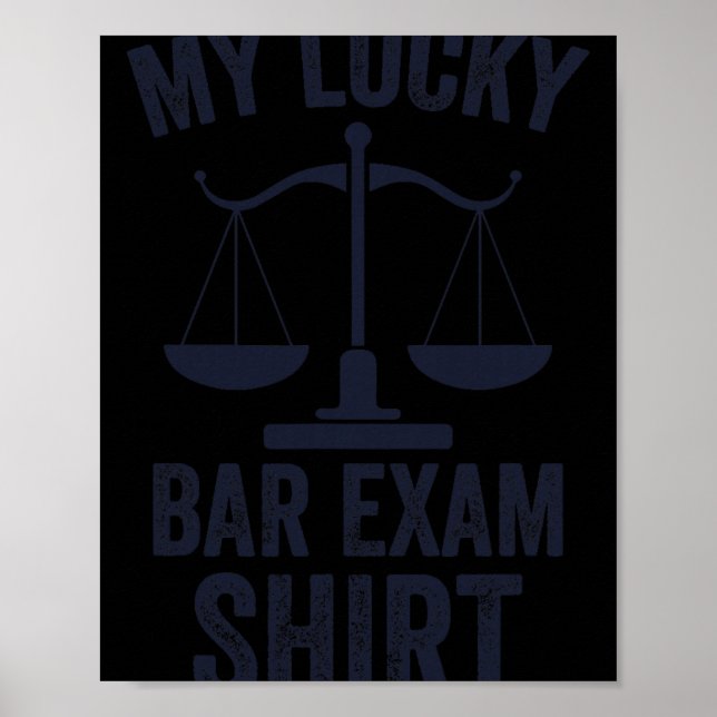 Póster My Lucky Bar Exam Funny Law School Graduation New  (Frente)