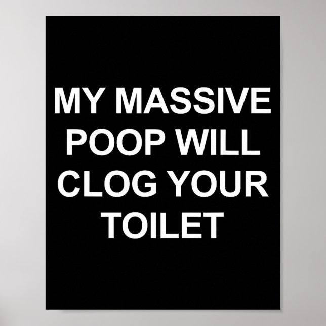 Póster My Mive Op Will Clog Your Toilet, Funny, Jokes  (Frente)