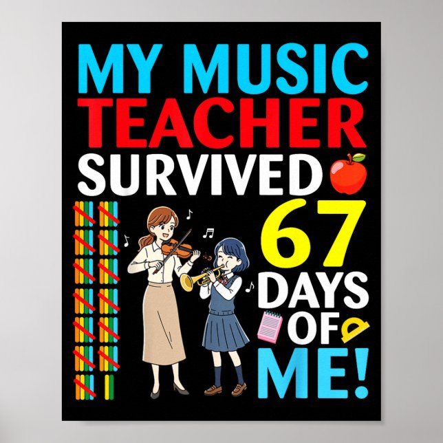 Póster My Music Teacher Survived 67 Days Of Me Student Ba (Frente)