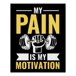 Póster My Pain Is My Motivation, Gym Inspirational Quotes