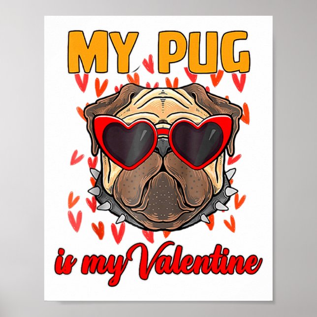 Póster My Pug In My Valentine Cute Valentineu2019s Day Pe (Frente)