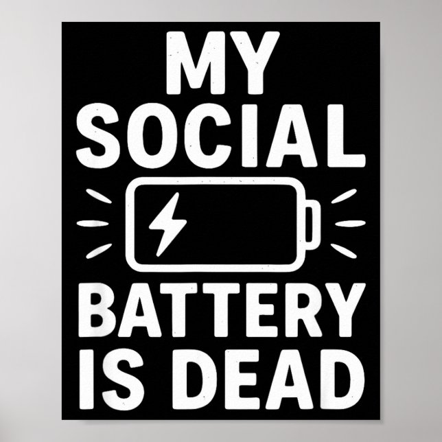 Póster My Social Battery Is Dead Funny Introvert Quote  (Frente)