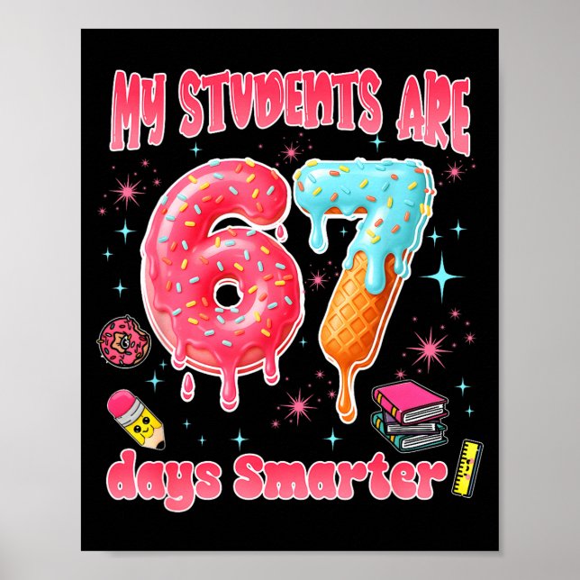 Póster My Students Are 67 Days Smarter Funny Teacher Kids (Frente)