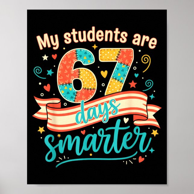 Póster My Students Are 67 Days Smarter Funny Teacher Kids (Frente)