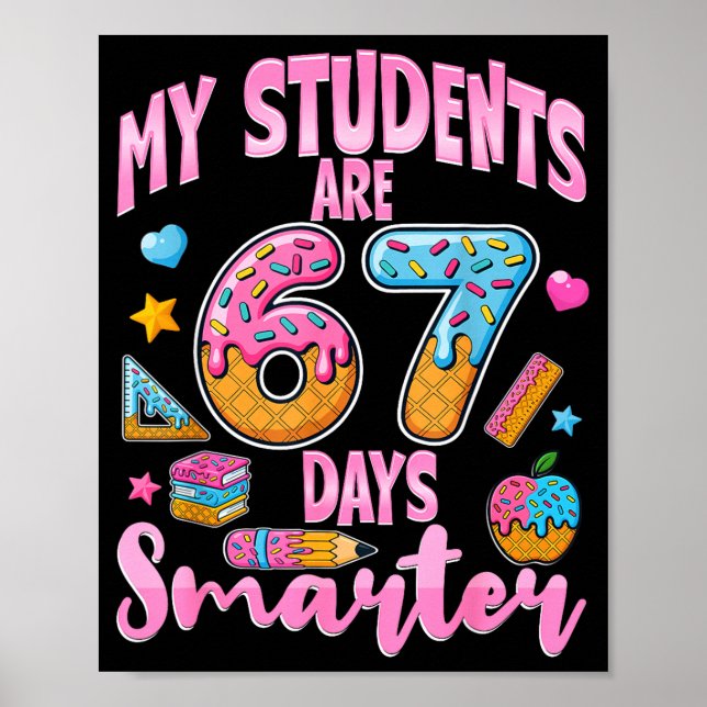 Póster My Students Are 67 Days Smarter Funny Teacher Kids (Frente)