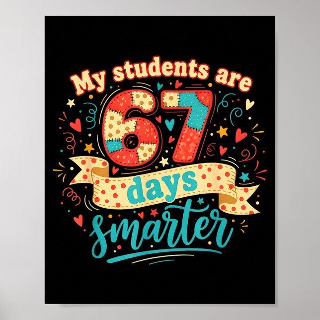 Póster My Students Are 67 Days Smarter Funny Teacher Kids (Frente)