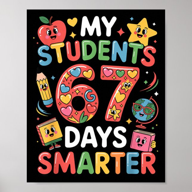 Póster My Students Are 67 Days Smarter Funny Teacher Kids (Frente)