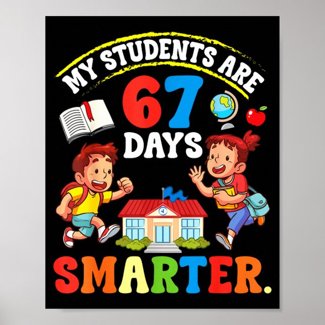 Póster My Students Are 67 Days Smarter Teacher Clroom Cel (Frente)