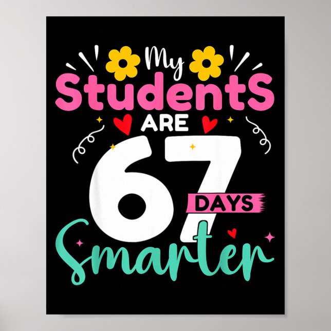 Póster My Students Are 67 Days Smarter Teachers 100 Days  (Frente)