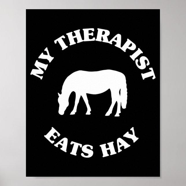 Póster My Therast Eats Hay Funny Horse Lover Saying  (Frente)