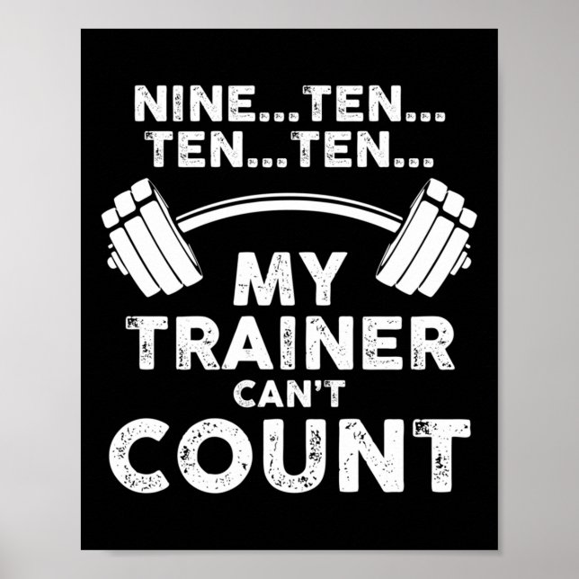 Póster My Trainer Can't Count Funny Gym Workout Long Slee (Frente)