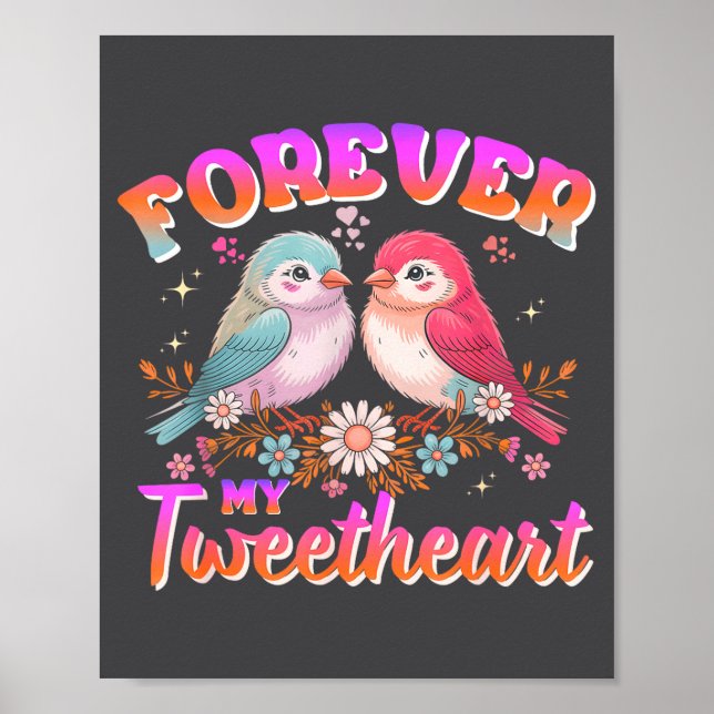 Póster My Tweetheart Forever Valentines Day Love Couple B (Frente)