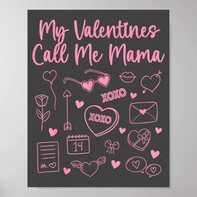 Póster My Valentines Call Me Mama For Mom Mommy Valentine (Frente)