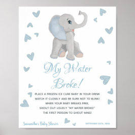 Póster My Water Broke Game Blue Boy Baby Shower Sign