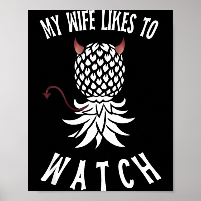 Póster My Wife Likes To Watch Funny Ide Down Ne Swinger  (Frente)