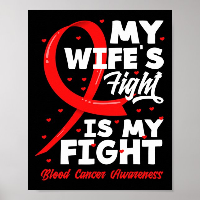 Póster My Wife's Fight Is My Fight Blood Cancer Awareness (Frente)
