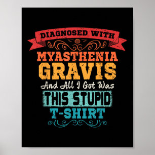 Póster Myasthenia Gravis T Shirt Grunny Awareness Gift