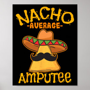 Póster Nacho amputado promedio amputación mexicana Cinco 