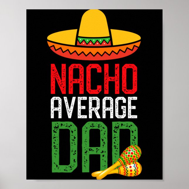 Póster Nacho Average Dad Funny Cinco De Mayo Fathers Day  (Frente)