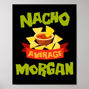 Póster Nacho Average Morgan Cumpleaños Divertido Personal