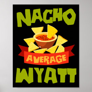 Póster Nacho Average Wyatt Cumpleaños Divertido Personali