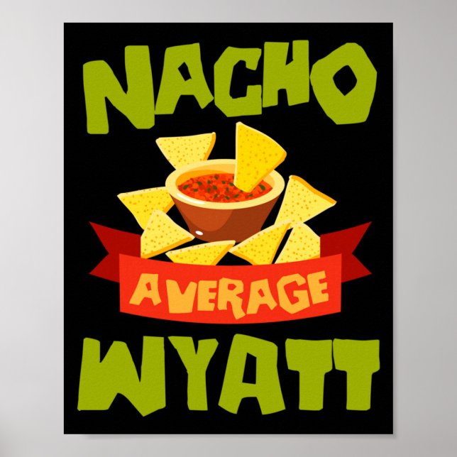 Póster Nacho Average Wyatt Cumpleaños Divertido Personali (Frente)