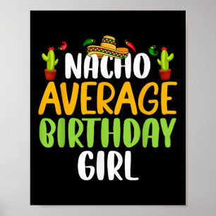 Póster Nacho Chica promedio de cumpleaños Cinco De Mayo